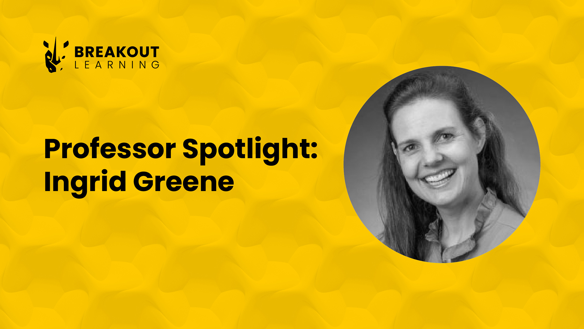 Ingrid Greene Enhances Her Courses with Breakout's Discussion Platform