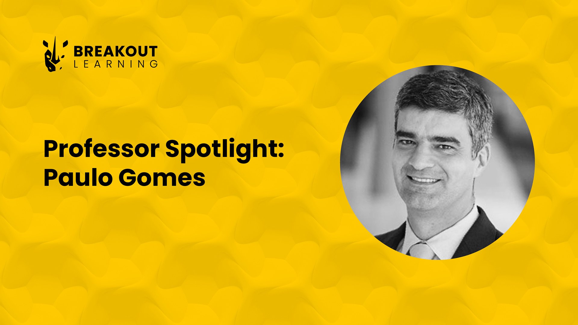 Professor Spotlight - Paulo Gomes_v01